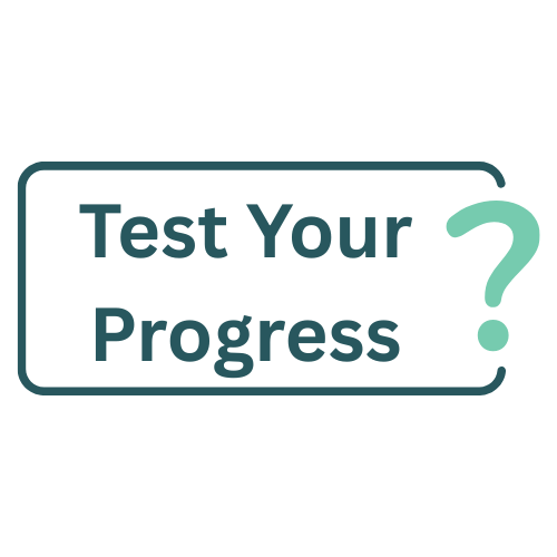 Test Your Progress